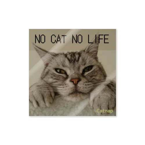 NO CAT NO LIFEステッカー(Ａ２) Sticker