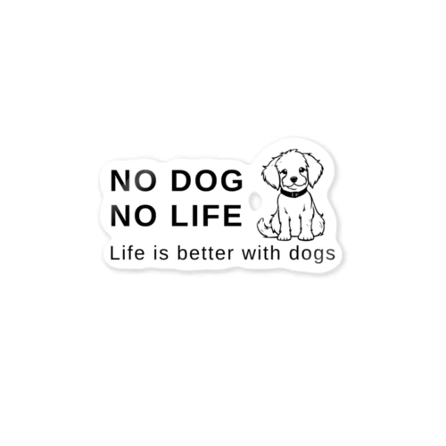 NO DOG NO LIFE Sticker