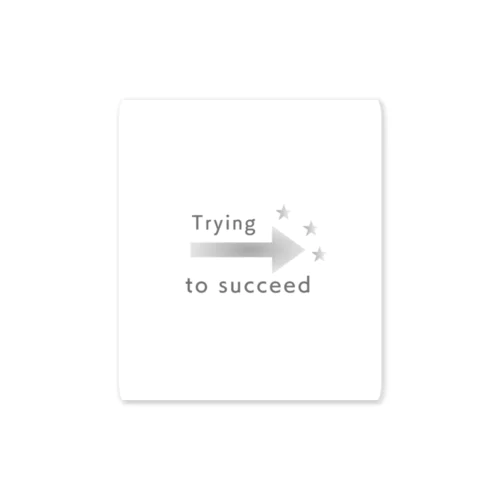 Trying to succeed　 Sticker
