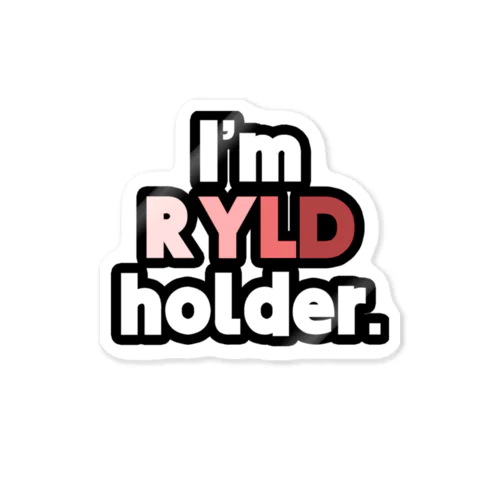 I'm RYLD holder. ステッカー