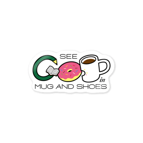 SEE GO(O)D in MUG AND SHOES Sticker