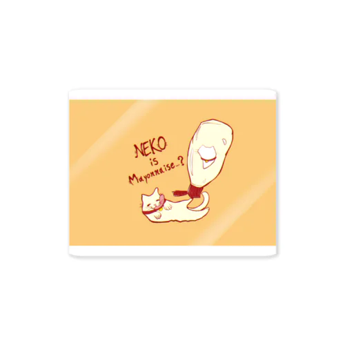 『NEKO is Mayonnaise...?』 Sticker