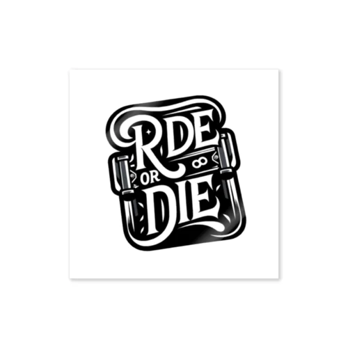 RIDE or DIE ステッカー