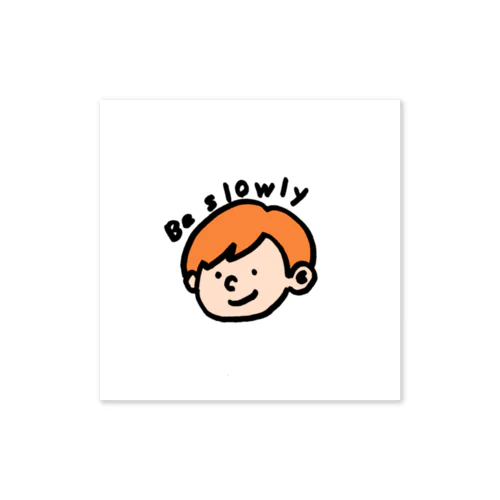 be slowly Sticker