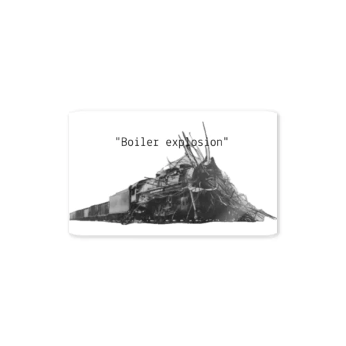 "Boiler explosion"  Sticker