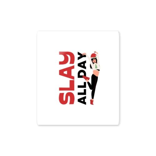 SLAY ALL DAY Sticker