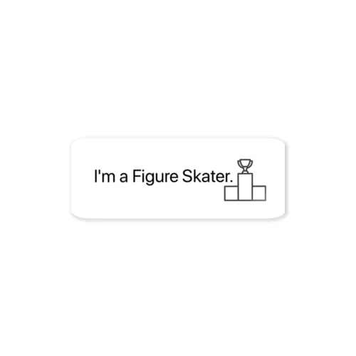 I'm a Figure Skater. Sticker