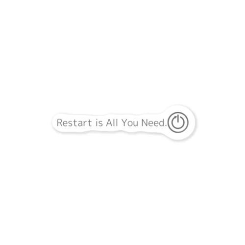 【エラー・再起動】Restart is All You Need. Sticker