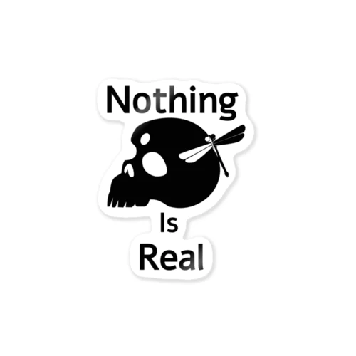 Nothing Is Real.（黒） ステッカー