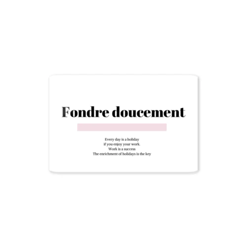 Fondre doucement Sticker