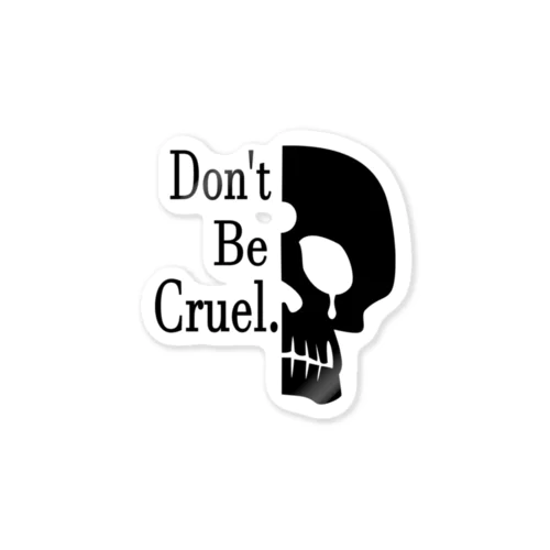 Don't Be Cruel.(黒) Sticker