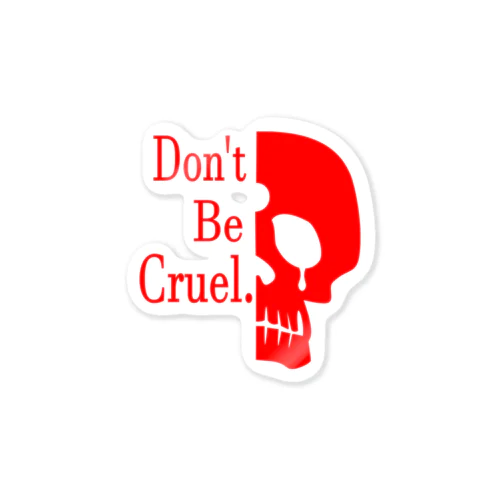 Don't Be Cruel.(赤) Sticker