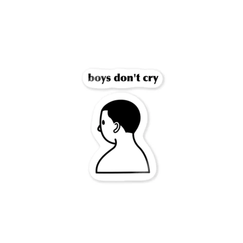 boys don't cry Sticker