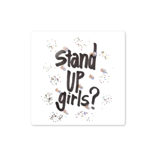 stand UP girls? Sticker