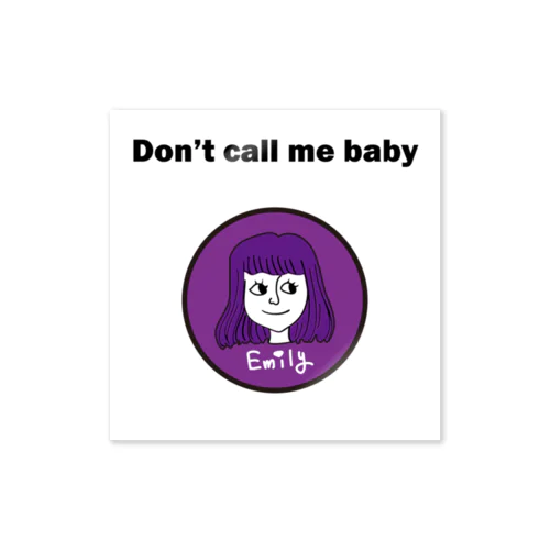 Don't call me baby Sticker