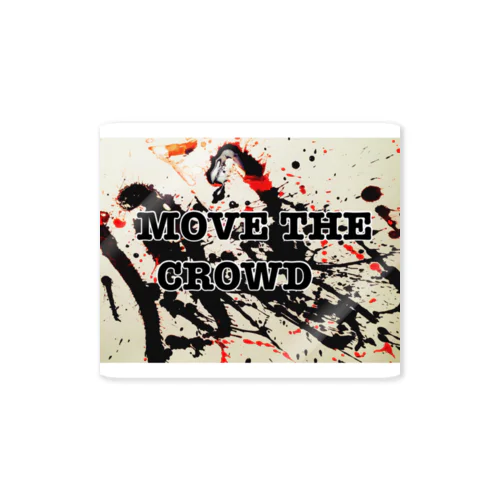 MOVE THE CROWD Sticker