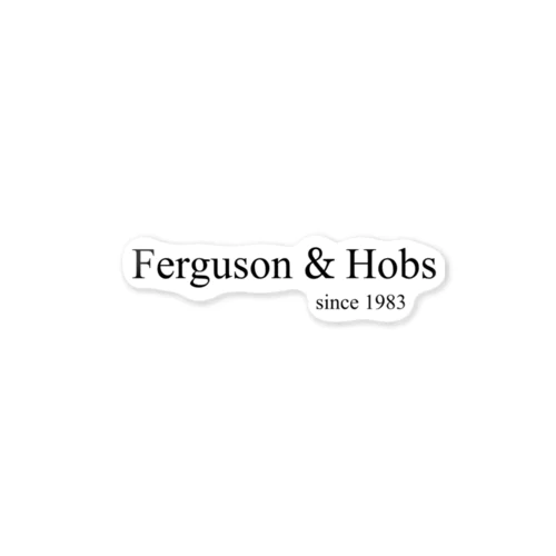 Ferguson & Hobs ステッカー