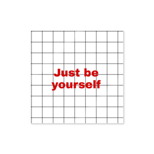 Just be yourself Sticker