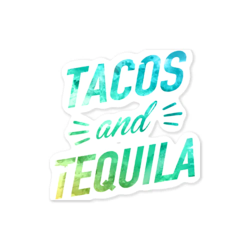TACOS and TEQUILA ステッカー