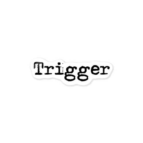 Trigger ステッカー