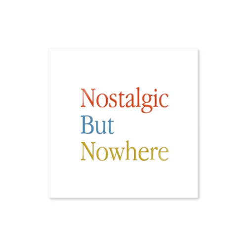 NostalgicButNowhere ステッカー