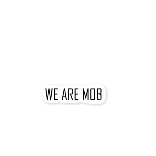 WE ARe MoB ステッカー