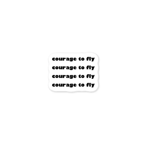 courage to  fly ステッカー