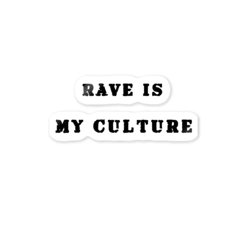 Rave is My Culture ステッカー