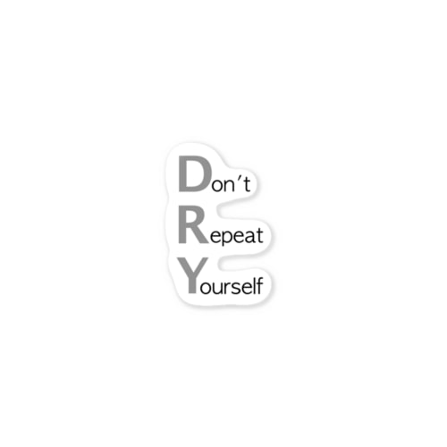 Don't Repeat Yourself Sticker