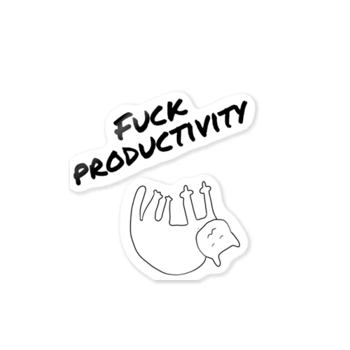 #fuckproductivity Sticker