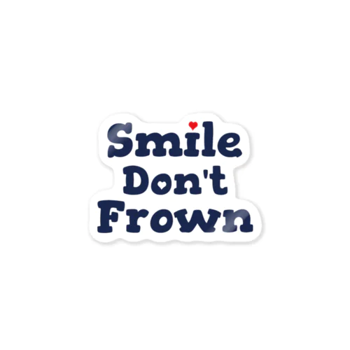 smile don't frown ステッカー