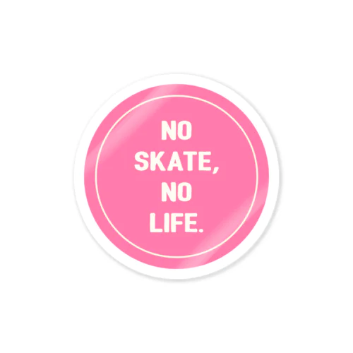 NO SKATE NO LIFE(ピンク） ステッカー