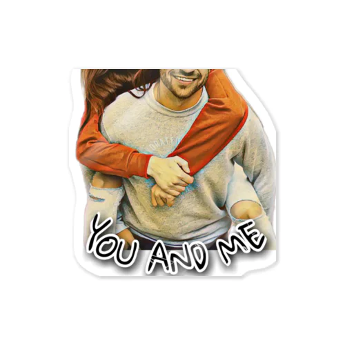 YOU AND ME Sticker