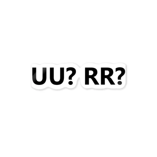 UU? RR? Sticker