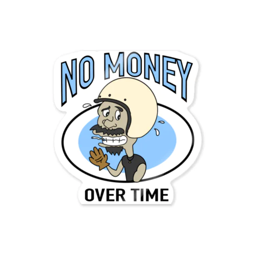 NO MANEY_OVER  TIME Sticker