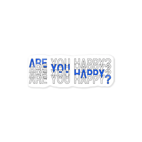 ARE YOU HAPPY? Sticker