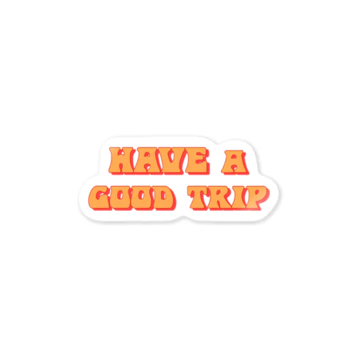 🦄HAVE A GOOD TRIP🦄 Sticker