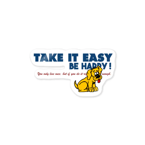 TAKE IT EASY Sticker