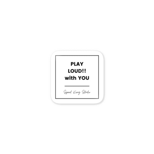 PLAY LOUD!! with YOU ステッカー③ Sticker