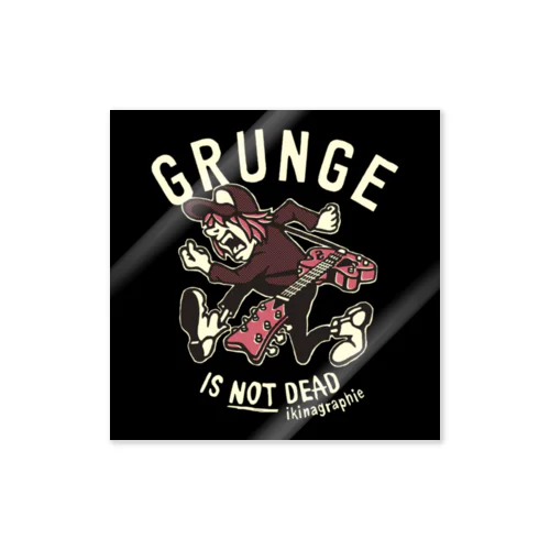 GRUNGE IS NOT DEAD ステッカー