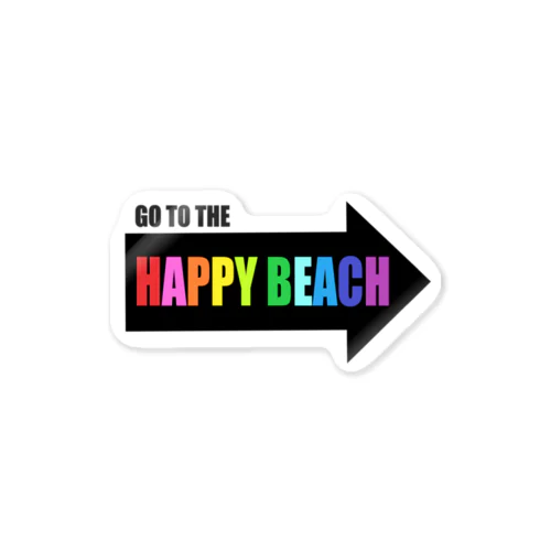 GO TO THE HAPPY BEACH! Sticker