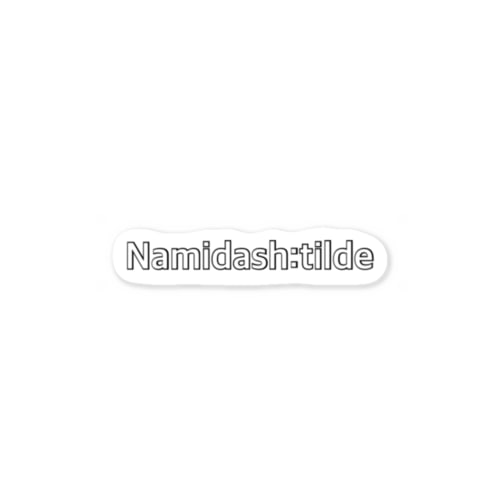 Namidash:tildeロゴ Sticker