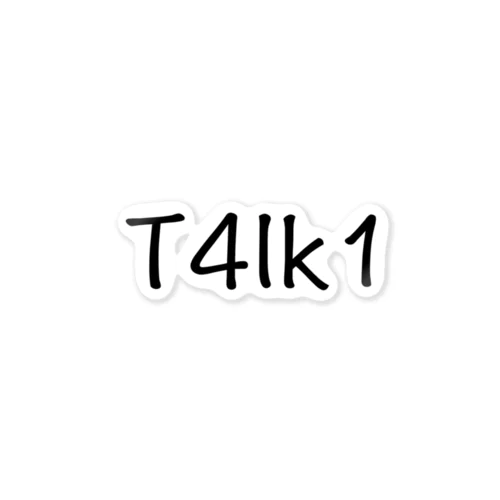 T4LK1 Sticker