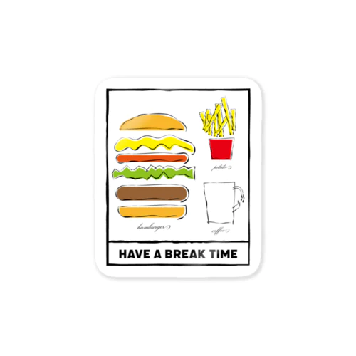 Have a break time Sticker