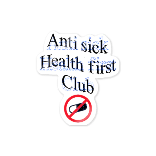 Anti sick health first club  ステッカー