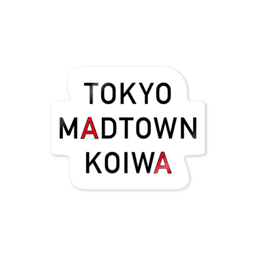 TOKYO MADTOWN KOIWA ステッカー