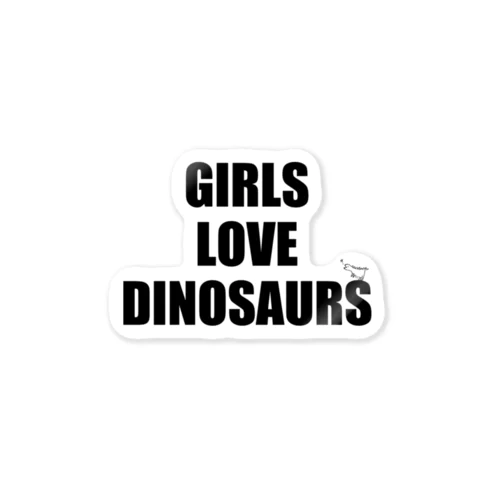 GIRLS LOVE DINOSAURS Sticker