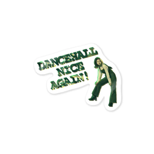 DANCEHALL NICE AGAIN Sticker