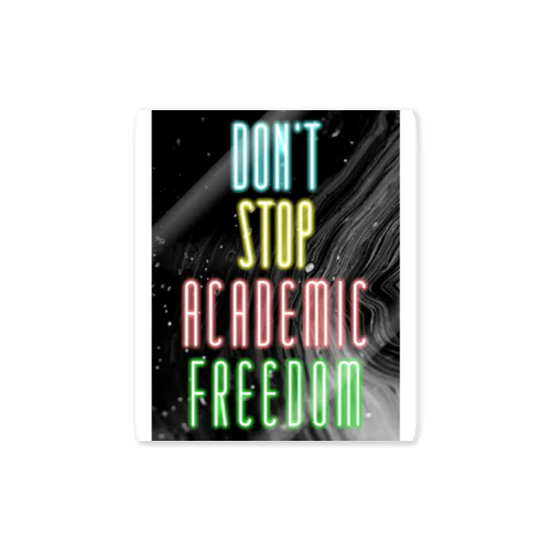 DON'T STOP ACADEMIC FREEDOM. Sticker