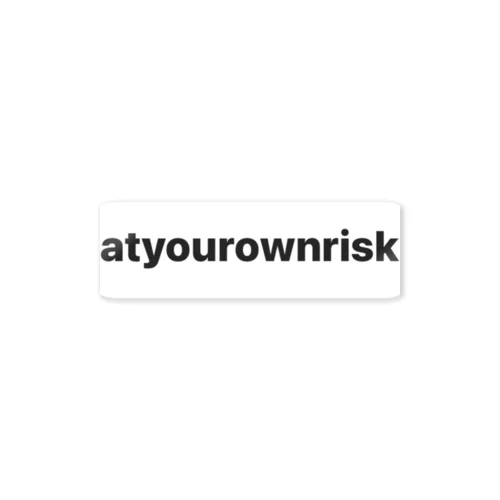 atyourownrisk Sticker